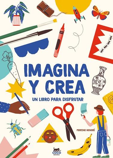 IMAGINA Y CREA | 9788412177640 | HONORÉ, PERRINE | Llibreria Online de Banyoles | Comprar llibres en català i castellà online