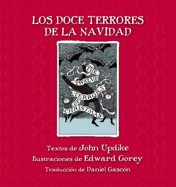 DOCE TERRORES DE LA NAVIDAD, LOS | 9788415539858 | UPDIKE, JOHN/GOREY, EDWARD | Llibreria Online de Banyoles | Comprar llibres en català i castellà online