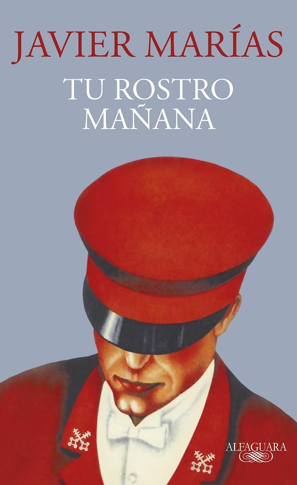 TU ROSTRO MAÑANA | 9788420477640 | MARÍAS, JAVIER | Llibreria Online de Banyoles | Comprar llibres en català i castellà online