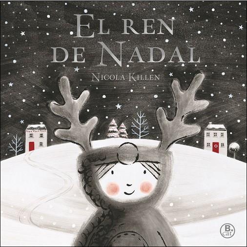 REN DE NADAL, EL | 9788416712496 | KILLEN, NICOLA | Llibreria Online de Banyoles | Comprar llibres en català i castellà online
