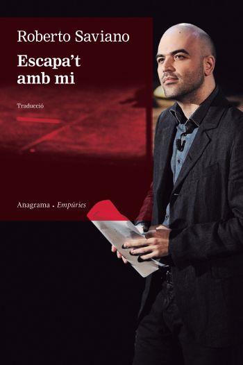 ESCAPA'T AMB MI | 9788497877428 | SAVIANO, ROBERTO | Llibreria Online de Banyoles | Comprar llibres en català i castellà online