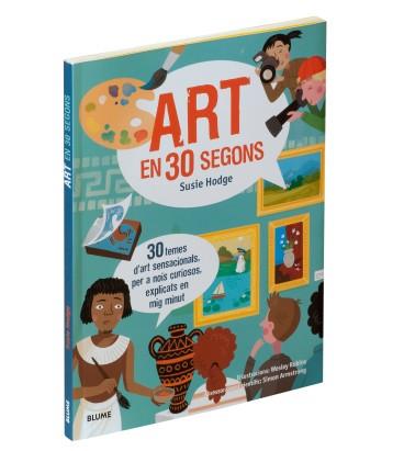 ART EN 30 SEGONS | 9788417254148 | HODGE, SUSIE/ROBINS, WESLEY | Llibreria Online de Banyoles | Comprar llibres en català i castellà online
