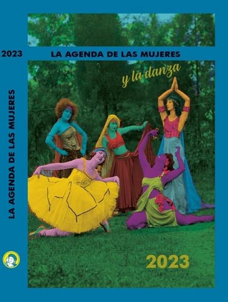 2023 AGENDA DE LAS MUJERES Y LA DANZA | 9788496004702 | AA.VV. | Llibreria Online de Banyoles | Comprar llibres en català i castellà online
