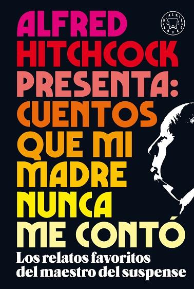 ALFRED HITCHCOCK PRESENTA: CUENTOS QUE MI MADRE NUNCA ME CONTÓ | 9788418187438 | AAVV | Llibreria Online de Banyoles | Comprar llibres en català i castellà online