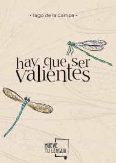 HAY QUE SER VALIENTES | 9788417938338 | DE LA CAMPA, IAGO | Llibreria Online de Banyoles | Comprar llibres en català i castellà online