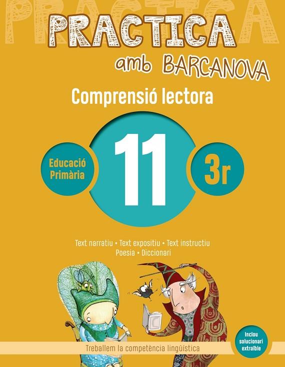 PRACTICA AMB BARCANOVA 11. COMPRENSIÓ LECTORA  | 9788448948542 | CAMPS, MONTSERRAT/MONTAÑOLA, ROSER | Llibreria Online de Banyoles | Comprar llibres en català i castellà online