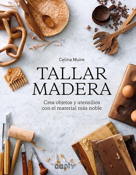 TALLAR MADERA | 9788425231421 | MUIRE, CELINA | Llibreria Online de Banyoles | Comprar llibres en català i castellà online