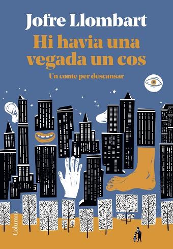 HI HAVIA UNA VEGADA UN COS | 9788466428101 | LLOMBART, JOFRE | Llibreria Online de Banyoles | Comprar llibres en català i castellà online