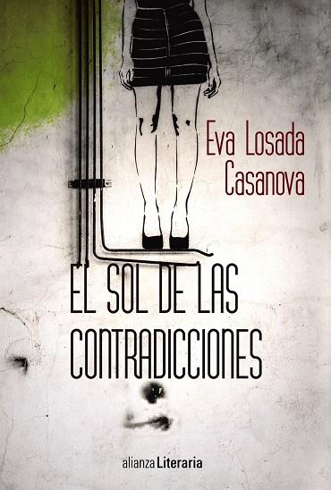 SOL DE LAS CONTRADICCIONES, EL | 9788491046936 | LOSADA CASANOVA, EVA | Llibreria Online de Banyoles | Comprar llibres en català i castellà online