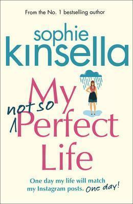 MY NOT SO PERFECT LIFE | 9781784162825 | KINSELLA, SOPHIE | Llibreria Online de Banyoles | Comprar llibres en català i castellà online