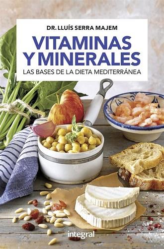 VITAMINAS Y MINERALES | 9788411811637 | DR.LUIS SERRA MAJEM | Llibreria Online de Banyoles | Comprar llibres en català i castellà online