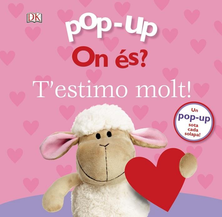 POP-UP. ON ÉS? T'ESTIMO MOLT! | 9788499069777 | LLOYD, CLARE | Llibreria Online de Banyoles | Comprar llibres en català i castellà online