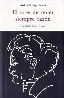 EL ARTE DE TENER SIEMPRE LA RAZON | 9788497167246 | SCHOPENHAUER, ARTHUR | Llibreria Online de Banyoles | Comprar llibres en català i castellà online