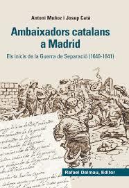 AMBAIXADORS CATALANS A MADRID | 9788423208012 | MUÑOZ, ANTONI/CATÀ | Llibreria Online de Banyoles | Comprar llibres en català i castellà online