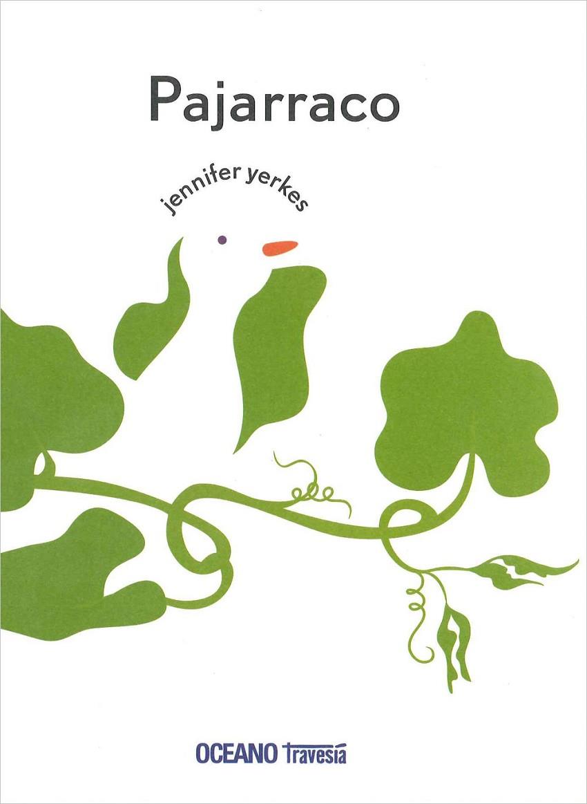 PAJARRACO | 9786074006445 | YERKES, JENNIFER | Llibreria Online de Banyoles | Comprar llibres en català i castellà online