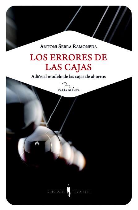 ERRORES DE LAS CAJAS, LOS | 9788493910648 | SERRA RAMONEDA, ANTONI | Llibreria Online de Banyoles | Comprar llibres en català i castellà online