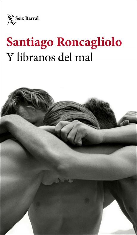 Y LÍBRANOS DEL MAL | 9788432238895 | RONCAGLIOLO, SANTIAGO | Llibreria Online de Banyoles | Comprar llibres en català i castellà online