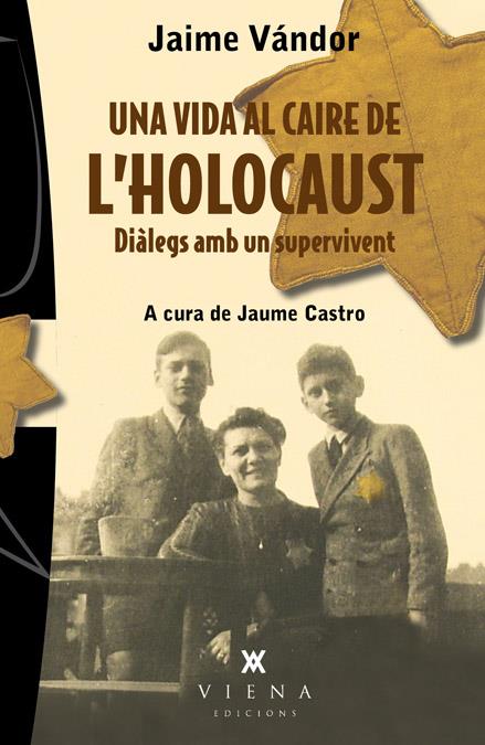 UNA VIDA AL CAIRE DE L'HOLOCAUST | 9788483307243 | VÁNDOR, JAIME | Llibreria Online de Banyoles | Comprar llibres en català i castellà online