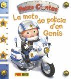 MOTO DE POLICIA D'EN GENÍS, LA | 9788490948453 | NESME, ALEXIS ; IL. | Llibreria Online de Banyoles | Comprar llibres en català i castellà online
