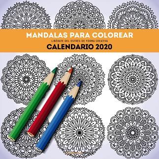 CALENDARIO MANDALAS PARA COLOREAR 2020 | 9788448026134 | AA. VV. | Llibreria Online de Banyoles | Comprar llibres en català i castellà online