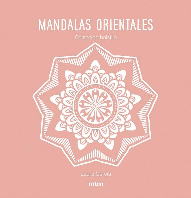 MANDALAS ORIENTALES | 9788417165482 | GARCÍA GARCÍA, LAURA | Llibreria Online de Banyoles | Comprar llibres en català i castellà online