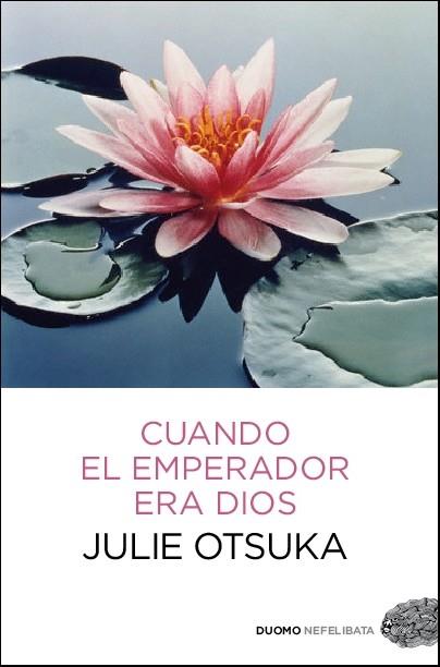 CUANDO EL EMPERADOR ERA DIOS | 9788415355625 | OTSUKA, JULIE | Llibreria Online de Banyoles | Comprar llibres en català i castellà online