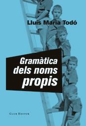 GRAMÀTICA DELS NOMS PROPIS | 9788473292184 | TODÓ, LLUÍS MARIA | Llibreria Online de Banyoles | Comprar llibres en català i castellà online