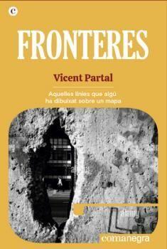FRONTERES | 9788418857485 | PARTAL, VICENT | Llibreria Online de Banyoles | Comprar llibres en català i castellà online