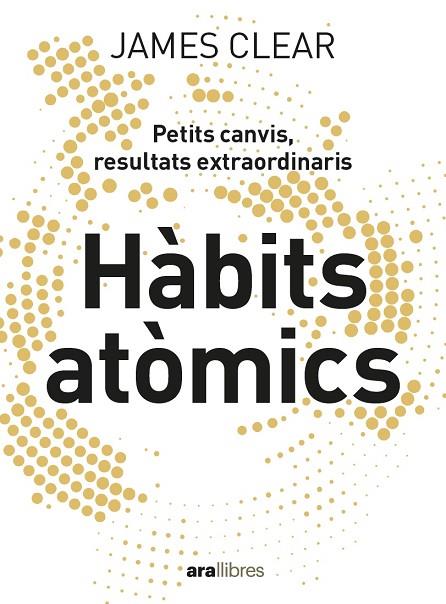 HÀBITS ATÒMICS | 9788418928710 | CLEAR, JAMES | Llibreria Online de Banyoles | Comprar llibres en català i castellà online
