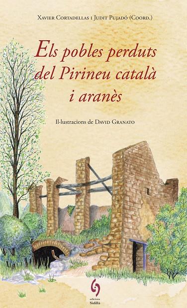 ELS POBLES PERDUTS DEL PIRINEU CATALÀ I ARANÈS | 9788494748479 | DIVERSOS AUTORS | Llibreria Online de Banyoles | Comprar llibres en català i castellà online