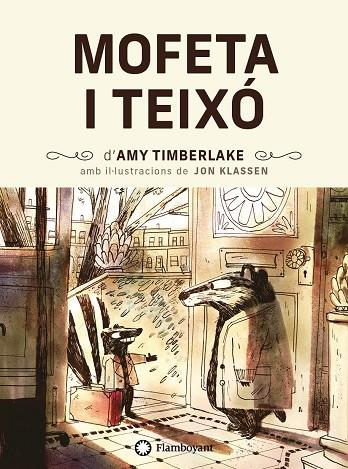 MOFETA I TEIXÓ | 9788418304699 | TIMBERLAKE, AMY | Llibreria Online de Banyoles | Comprar llibres en català i castellà online