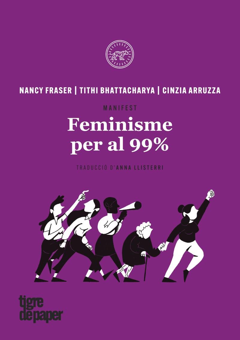 FEMINISME PER AL 99% - CAT | 9788416855414 | ARRUZZA / BHATTACHARYA | Llibreria Online de Banyoles | Comprar llibres en català i castellà online