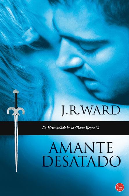 AMANTE DESATADO | 9788466324069 | WARD, J.R. | Llibreria Online de Banyoles | Comprar llibres en català i castellà online