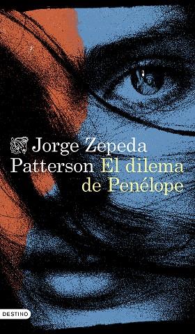 DILEMA DE PENÉLOPE, EL | 9788423364022 | ZEPEDA PATTERSON, JORGE | Llibreria Online de Banyoles | Comprar llibres en català i castellà online