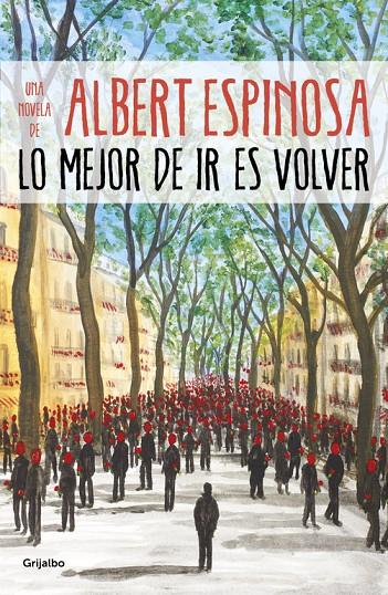 LO MEJOR DE IR ES VOLVER | 9788425357633 | ESPINOSA, ALBERT | Llibreria Online de Banyoles | Comprar llibres en català i castellà online