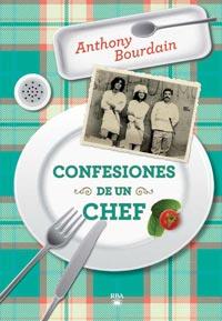 CONFESIONES DE UN CHEF | 9788492966189 | BOURDAIN, ANTHONY | Llibreria Online de Banyoles | Comprar llibres en català i castellà online