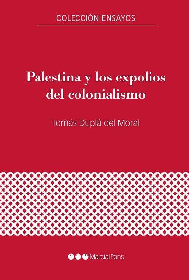 PALESTINA Y LOS EXPOLIOS DEL COLONIALISMO | 9788417945299 | DUPLÁ DEL MORAL, TOMÁS | Llibreria Online de Banyoles | Comprar llibres en català i castellà online