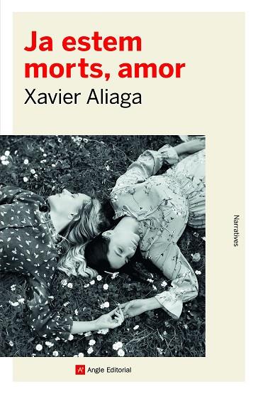 JA ESTEM MORTS, AMOR | 9788418197857 | ALIAGA VÍLLORA, XAVIER | Llibreria Online de Banyoles | Comprar llibres en català i castellà online
