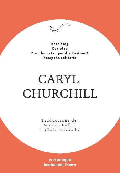CARYL CHURCHILL | 9788417188603 | CHURCHILL, CARYL | Llibreria Online de Banyoles | Comprar llibres en català i castellà online