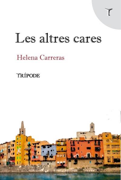 ALTRES CARES, LES | 9788412728965 | CARRERAS, HELENA | Llibreria Online de Banyoles | Comprar llibres en català i castellà online