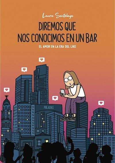 DIREMOS QUE NOS CONOCIMOS EN UN BAR | 9788417560911 | LAURA SANTOLAYA (P8LADAS) | Llibreria L'Altell - Llibreria Online de Banyoles | Comprar llibres en català i castellà online - Llibreria de Girona