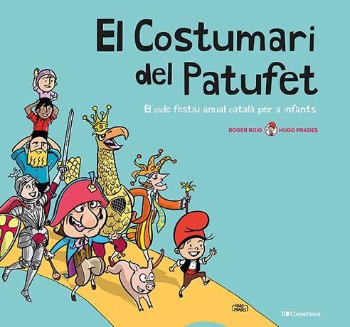 COSTUMARI DEL PATUFET, EL | 9788413560953 | ROIG CÉSAR, ROGER | Llibreria Online de Banyoles | Comprar llibres en català i castellà online