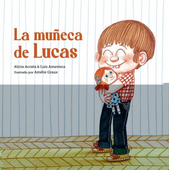 LA MUÑECA DE LUCAS | 9788418133398 | ALICIA ACOSTA | Llibreria Online de Banyoles | Comprar llibres en català i castellà online