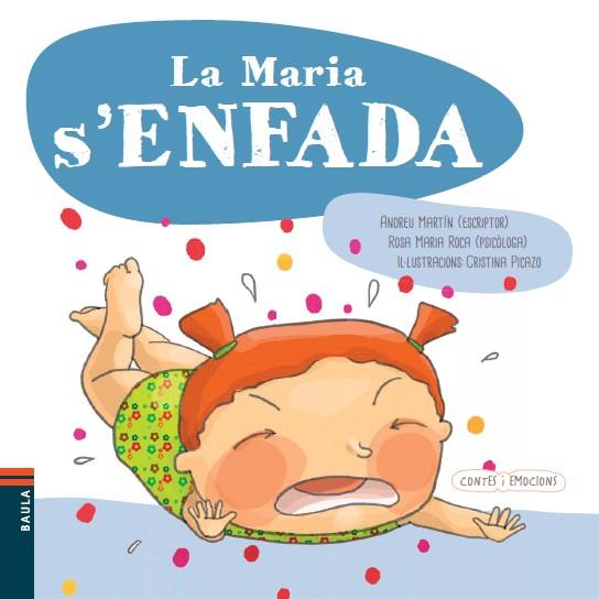 MARIA S'ENFADA, LA | 9788447928606 | MARTÍN FARRERO, ANDREU/ROCA REYNES, ROSA MARIA | Llibreria Online de Banyoles | Comprar llibres en català i castellà online