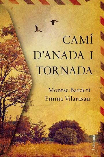 CAMÍ D'ANADA I TORNADA | 9788466422000 | EMMA VILARASAU/MONTSE BARDERI | Llibreria Online de Banyoles | Comprar llibres en català i castellà online