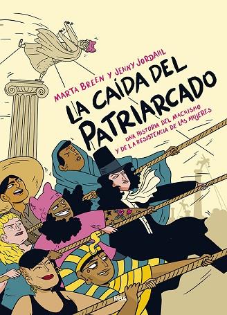 CAÍDA DEL PATRIARCADO, LA | 9788491873877 | JORDAHL, JENNY/BREEN, MARTA | Llibreria Online de Banyoles | Comprar llibres en català i castellà online