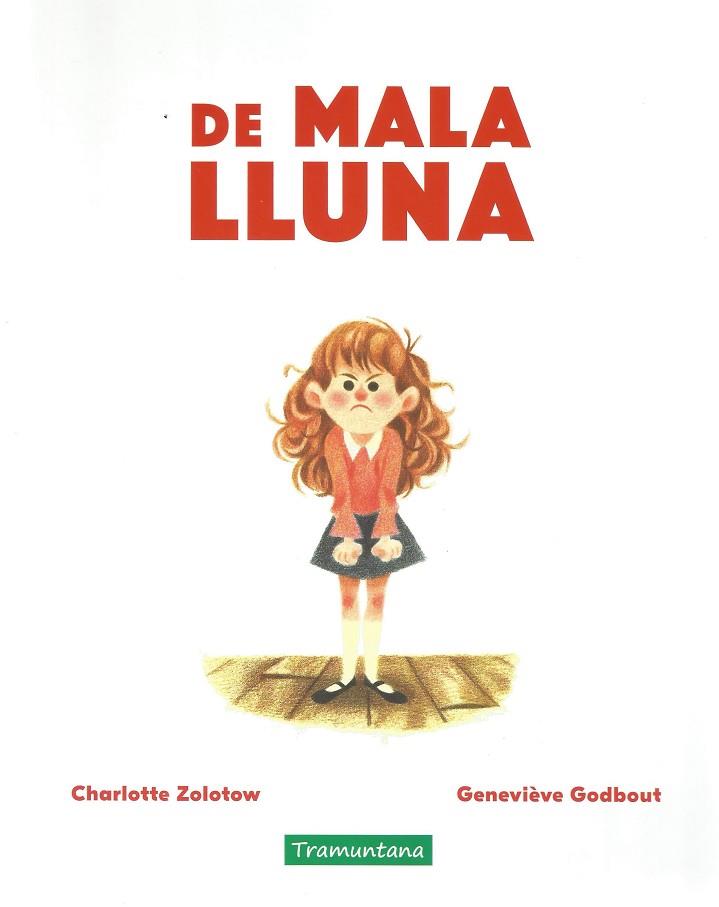 DE MALA LLUNA | 9788417303792 | ZOLOTOW, CHARLOTTE | Llibreria Online de Banyoles | Comprar llibres en català i castellà online