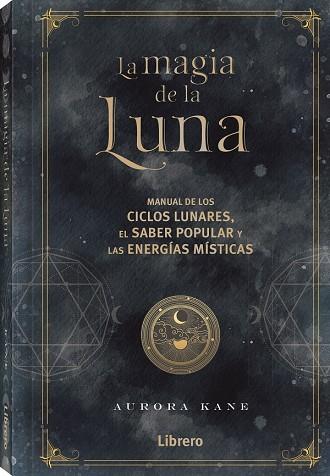 MAGIA DE LA LUNA | 9788411540124 | KANE, AURORA | Llibreria Online de Banyoles | Comprar llibres en català i castellà online