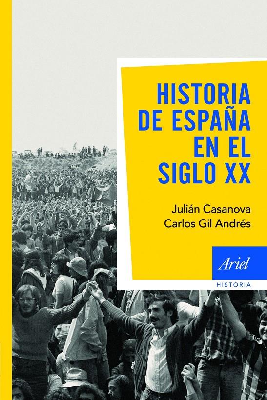HISTORIA DE ESPAÑA EN EL SIGLO XX | 9788434434912 | CASANOVA, JULIÁN;GIL ANDRÉS, CARLOS | Llibreria Online de Banyoles | Comprar llibres en català i castellà online