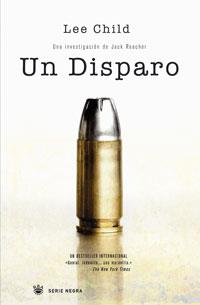 DISPARO, UN | 9788498670608 | CHILD, LEE | Llibreria Online de Banyoles | Comprar llibres en català i castellà online